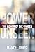 The Power Of The Unseen