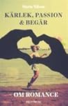Kärlek, passion och begär : om romance