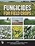 Fungicides for Field Crops