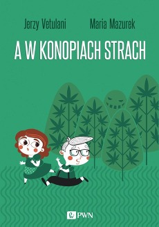 A w konopiach strach (Hardcover)