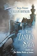 The Zandra Saga: Zandra / The Hidden Worlds of Zandra