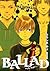 Ballad, volume 1