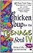 Chicken Soup For The Teenage Soul Iv by Jack Canfield