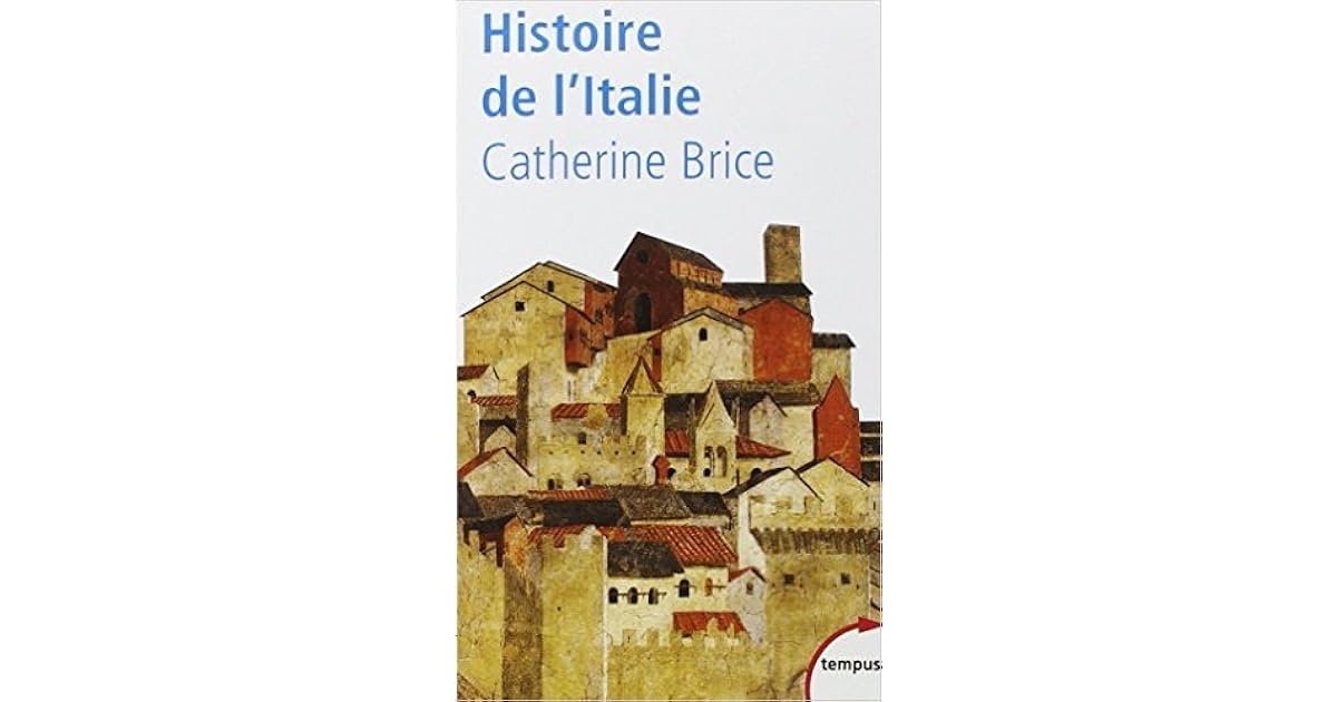 Histoire de l'Italie by Catherine Brice