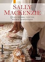 Quien siembra vientos, recoge tempestades (Spinster House #2)