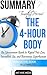 Summary The 4-Hour Body by Timothy Ferriss: Uncommon Guide to Rapid Fat Loss, Incredible Sex, and Becoming Superhuman