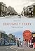 Broughty Ferry Through Time