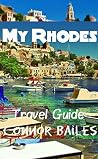 My Rhodes: Quick Travel Guide My Rhodes: Quick Travel Guide