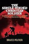 The Single-Minded Christian Soldier: Strengthening Strategies that Cannot Be Left Behind To Help Ensure Others Are Not Left Behind