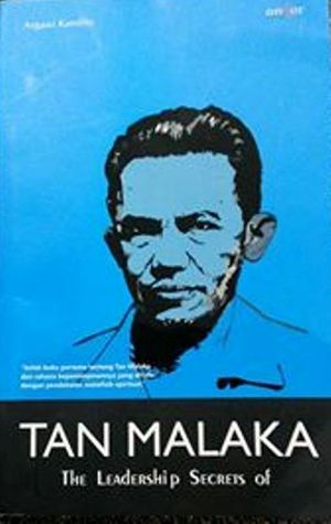 The Leadership Secrets of Tan Malaka