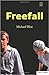 Freefall by Michael   West