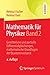 Mathematik für Physiker Ban...