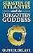 The Forgotten Goddess (Seba...