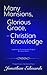 Many Mansions, Glorious Grace, and Christian Knowledge: Three Classic Sermons From Jonathan Edwards Updated to Contemporary English