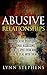 Abusive Relationships by Lynn Stephens