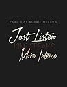 Just Listen More ...