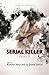 Serial Killer ~ Tome 4 "Le ...