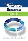 Avoiding the Networking Disconnect: The Three R's to Reconnect