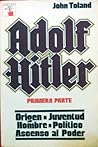 Adolf Hitler, Vol 1 by John  Toland