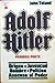Adolf Hitler, Vol 1 by John  Toland