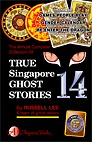 True Singapore Ghost Stories: Book 14