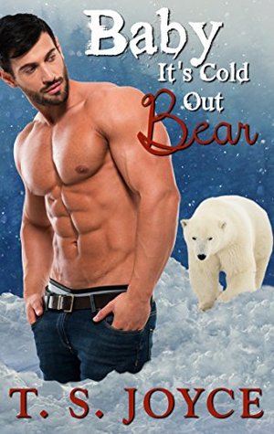 Baby It's Cold Out Bear (Fire Bears, #4)