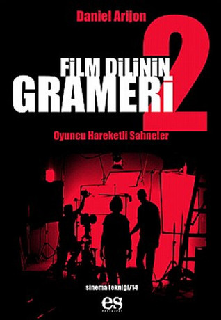 Film Dilinin Grameri 2: Oyuncu Hareketli Sahneler