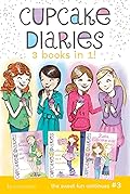Cupcake Diaries 3 Books in 1! #3: Emma All Stirred Up!; Alexis Cool as a Cupcake; Katie and the Cupcake War