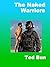 The Naked Warriors: A Rags ...