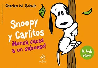 Nunca caces a un sabueso (Snoopy y Carlitos, #2)