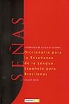 Señas: diccionario para la enseñanza de la lengua española para brasileños