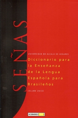Señas: diccionario para la enseñanza de la lengua española para brasileños