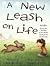 A New Leash on Life