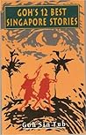 Goh's 12 best Singapore stories (Writing in Asia series)