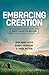 Embracing Creation: God's Forgotten Mission