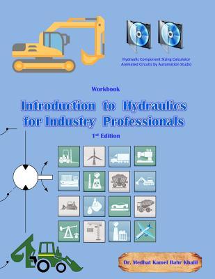 Workbook 1: Introduction to Hydraulics for Industry Professionals