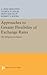 Approaches to Greater Flexibility of Exchange Rates: The Bürgenstock Papers (Princeton Legacy Library)