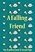 A Falling Friend