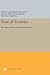 Time of Troubles: The Diary of Iurii Vladimirovich Got'e (Princeton Legacy Library)
