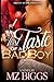 My First Taste Of A Bad Boy by Mz. Biggs