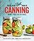 The All New Ball Book Of Canning And Preserving by Ball Home Canning Test Kitchen