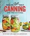 The All New Ball Book Of Canning And Preserving by Ball Home Canning Test Kitchen