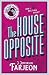 The House Opposite: A Mystery