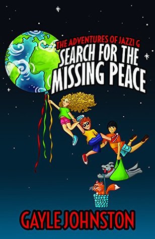 The Adventures of Jazzi G: Search for the Missing Peace (Paperback)