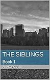 The Siblings Book #1