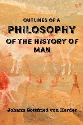 Outlines of a Philosophy of the History of Man (Paperback)