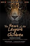 The Heart of the Leopard Children by Wilfried N'Sondé