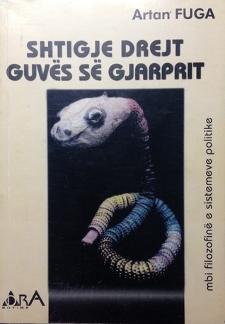 Shtigje drejt guvës së gjarprit - mbi filozofinë e sistemeve politike