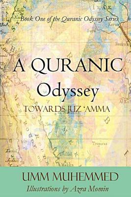 A Quranic Odyssey: Towards Juz 'Amma