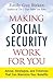 Making Social Security Work...